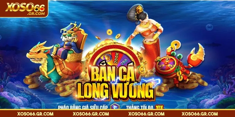 Bắn Cá Long Vương - Siêu Phẩm Game 3D HOT Nhất XOSO66 1 Giới thiệu trò chơi bắn cá Long Vương